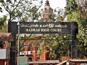 Madras High Court: हाई कोर्ट ने जारी किए निर्देश