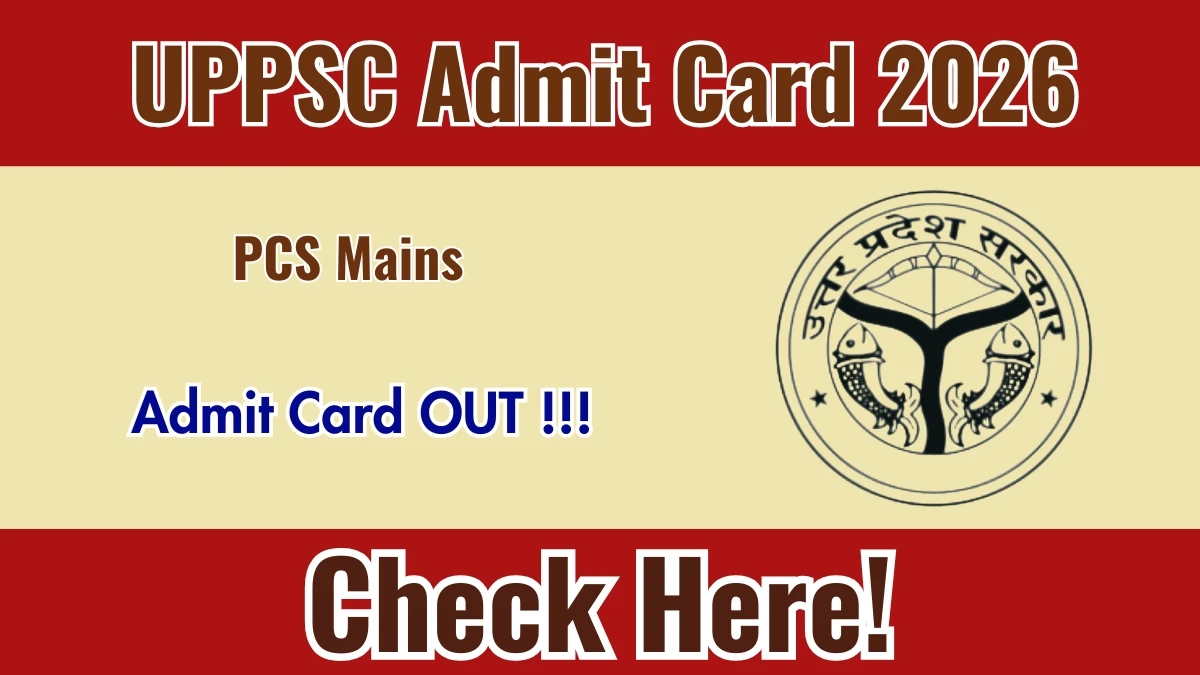 UPPSC Admit Card 2026: